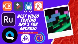 Top 10 free and best video editing apps for android